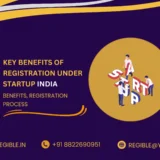 7 Key Benefits of Registration Under Startup India: 2025 Insights