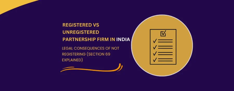 Registered vs unregistered partnership firm in India